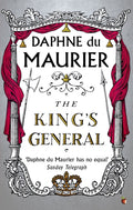 The King's General : The thrilling historical romance from the bestselling author of REBECCA