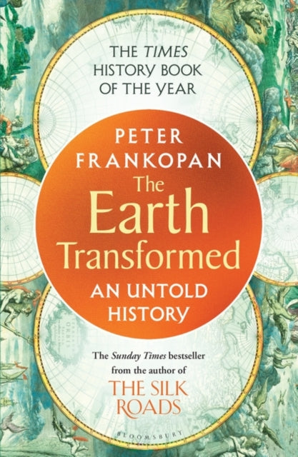 The Earth Transformed : An Untold History