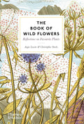 The Book of Wild Flowers : Reflections on Favourite Plants
