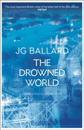 The Drowned World by J.G. Ballard 9780007221837