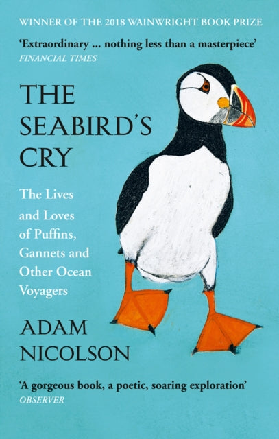 The Seabird's Cry : The Lives and Loves of Puffins, Gannets and Other Ocean Voyagers-9780008165703