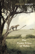 The Flame Trees Of Thika : Memories of an African Childhood by Elspeth Huxley 9780099577263
