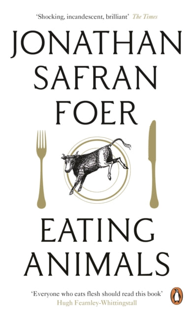 Eating Animals by Jonathan Safran Foer 9780141031934