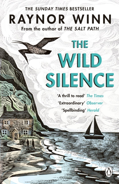 The Wild Silence : The Sunday Times Bestseller from the Million-Copy Bestselling Author of The Salt Path-9780241401477