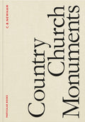 Country Church Monuments by C.B. Newham 9780241488331