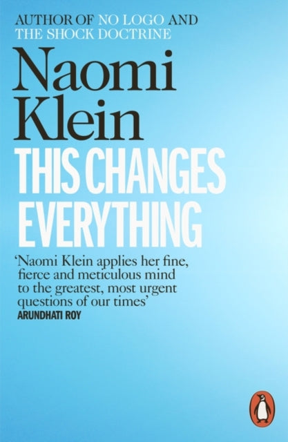 This Changes Everything : Capitalism vs. the Climate by Naomi Klein 9780241956182