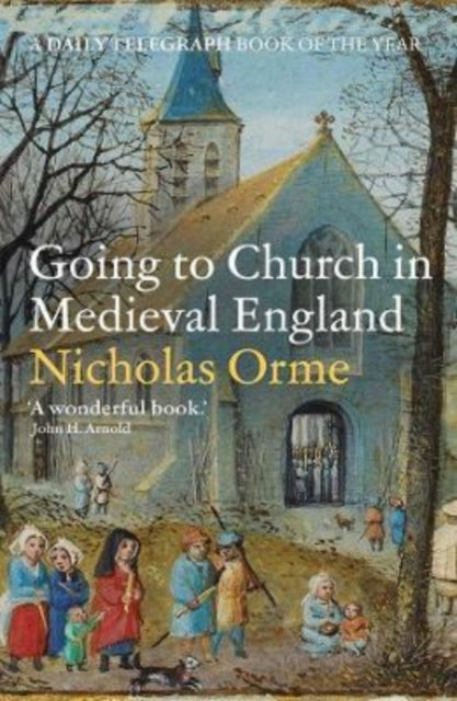 Going to Church in Medieval England-9780300266436