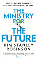 The Ministry for the Future by Kim Stanley Robinson 9780356508863