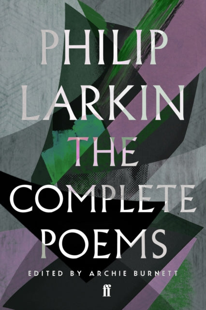The Complete Poems of Philip Larkin by Philip Larkin 9780571240074