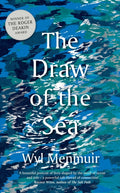The Draw of the Sea by Wyl Menmuir 9780711273979