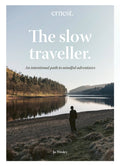The Slow Traveller : An intentional path to mindful adventures by Jo Tinsley 9780711282322