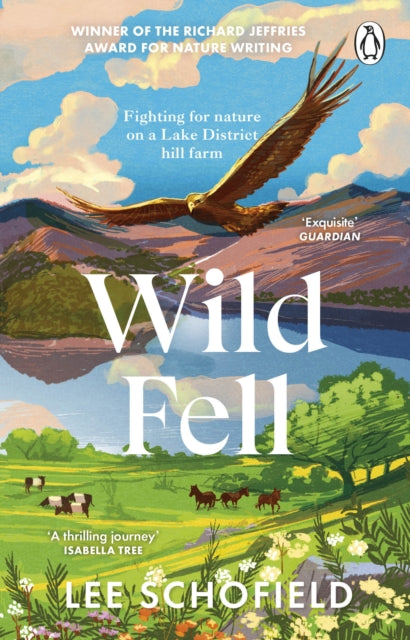 Wild Fell : Fighting for nature on a Lake District hill farm-9780857527752