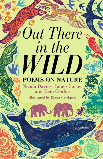 Out There in the Wild : Poems on Nature by James Carter 8612025991466