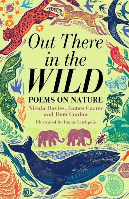 Out There in the Wild : Poems on Nature-9781035004065
