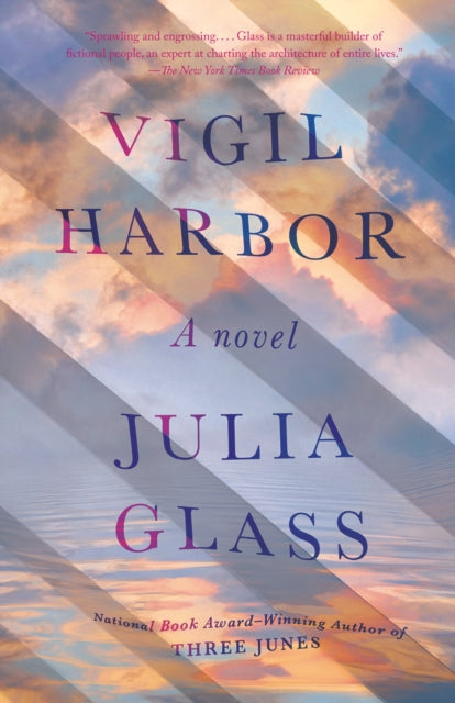 Vigil Harbor by Julia Glass 9781101873588