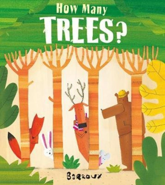 How Many Trees? by Barroux 9781405280556