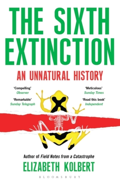 The Sixth Extinction : An Unnatural History-9781408851241