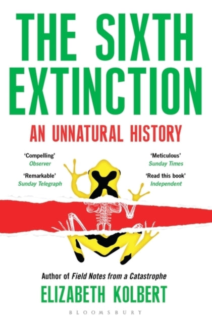 The Sixth Extinction : An Unnatural History by Elizabeth Kolbert 9781408851241