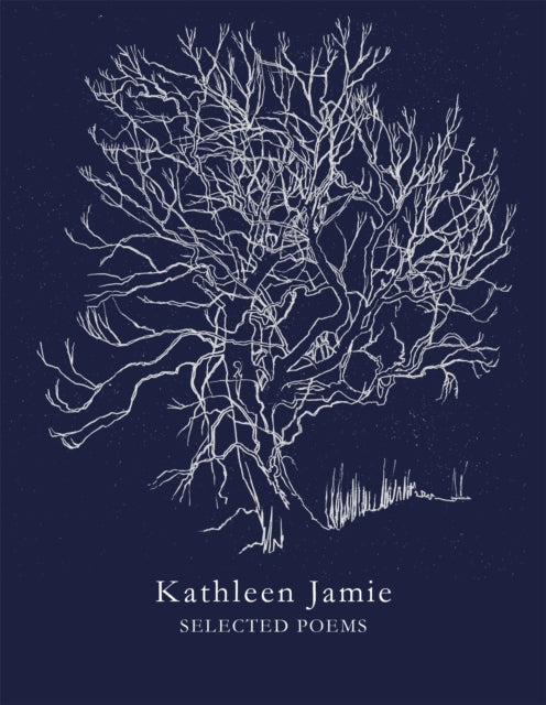 Selected Poems by Kathleen Jamie 9781509882953