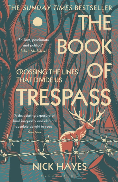 The Book of Trespass : Crossing the Lines that Divide Us by Nick Hayes 9781526604729
