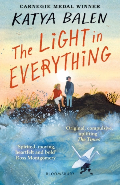 The Light in Everything : Shortlisted for the Yoto Carnegie Medal 2023-9781526622983