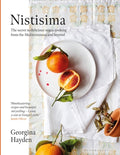 Nistisima : The secret to delicious Mediterranean vegan food, the Sunday Times bestseller and voted OFM Best Cookbook by Georgina Hayden 9781526630681