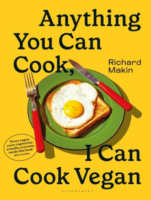 Anything You Can Cook, I Can Cook Vegan by Richard Makin 9781526638410