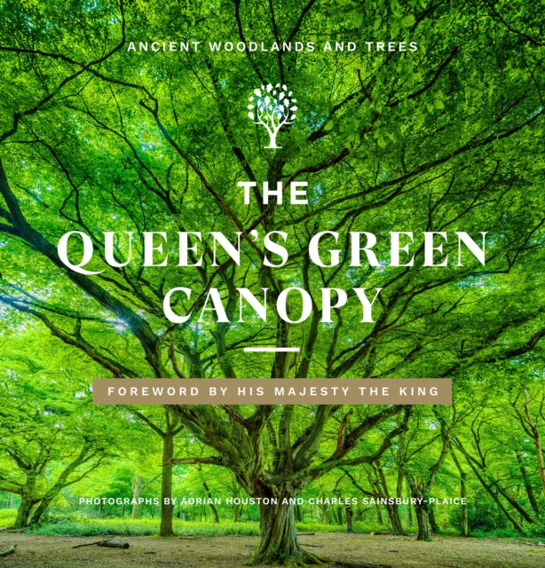 The Queen's Green Canopy : Ancient Woodlands and Trees-9781529909104