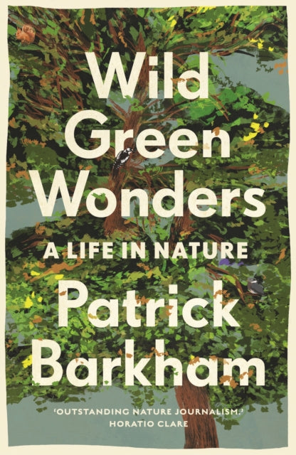 Wild Green Wonders : A Life in Nature-9781783352494