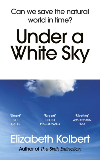 Under a White Sky : Can we save the natural world in time?-9781784709167