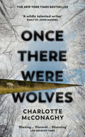 Once There Were Wolves : The instant NEW YORK TIMES bestseller by Charlotte McConaghy 9781784744397