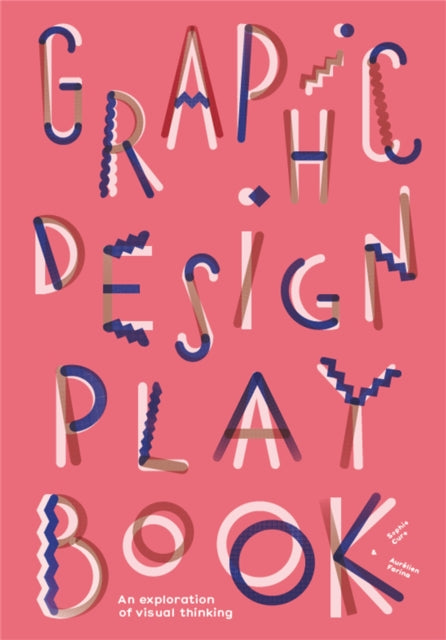 Graphic Design Play Book : An Exploration of Visual Thinking-9781786273963