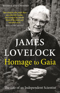 Homage to Gaia : The Life of an Independent Scientist by James Lovelock 9781788164603