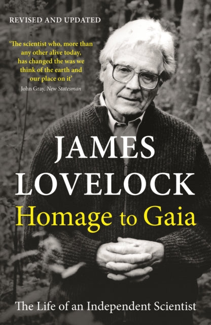 Homage to Gaia : The Life of an Independent Scientist by James Lovelock 9781788164603