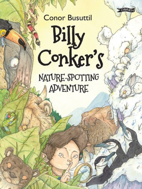 Billy Conker's Nature-Spotting Adventure by Conor Busuttil 9781788492843