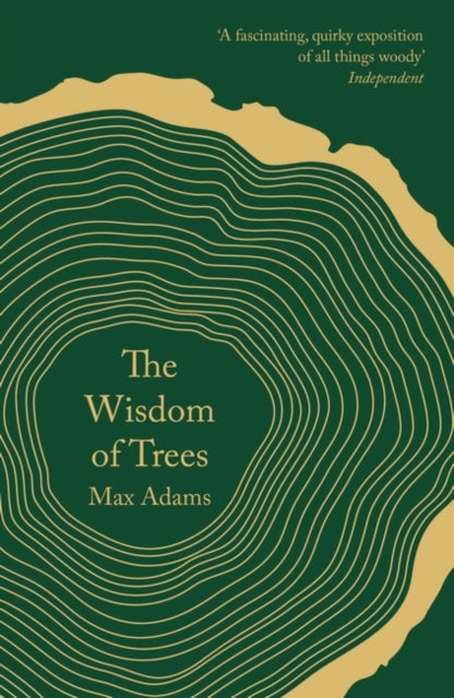 The Wisdom of Trees : A Miscellany-9781788542807
