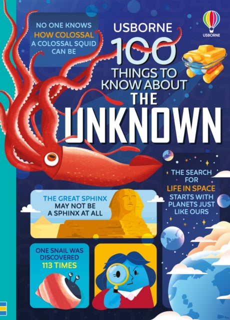 100 Things to Know About the Unknown : A Fact Book for Kids-9781803705286