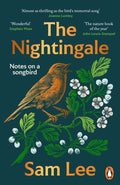 The Nightingale : ‘The nature book of the year’ by Sam Lee 9781804942291