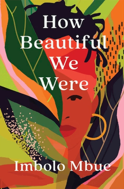 How Beautiful We Were by Imbolo Mbue 9781838851378