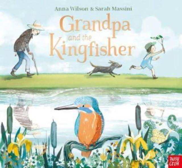 Grandpa and the Kingfisher by Anna Wilson 9781839942105