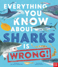 Everything You Know About Sharks is Wrong! by Dr Nick Crumpton 9781839944512