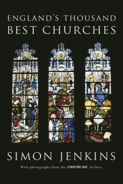 England's Thousand Best Churches by Simon Jenkins 9781846146640