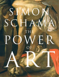 The Power of Art by Simon CBE Schama 9781847921185