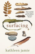 Surfacing by Kathleen Jamie 9781908745828